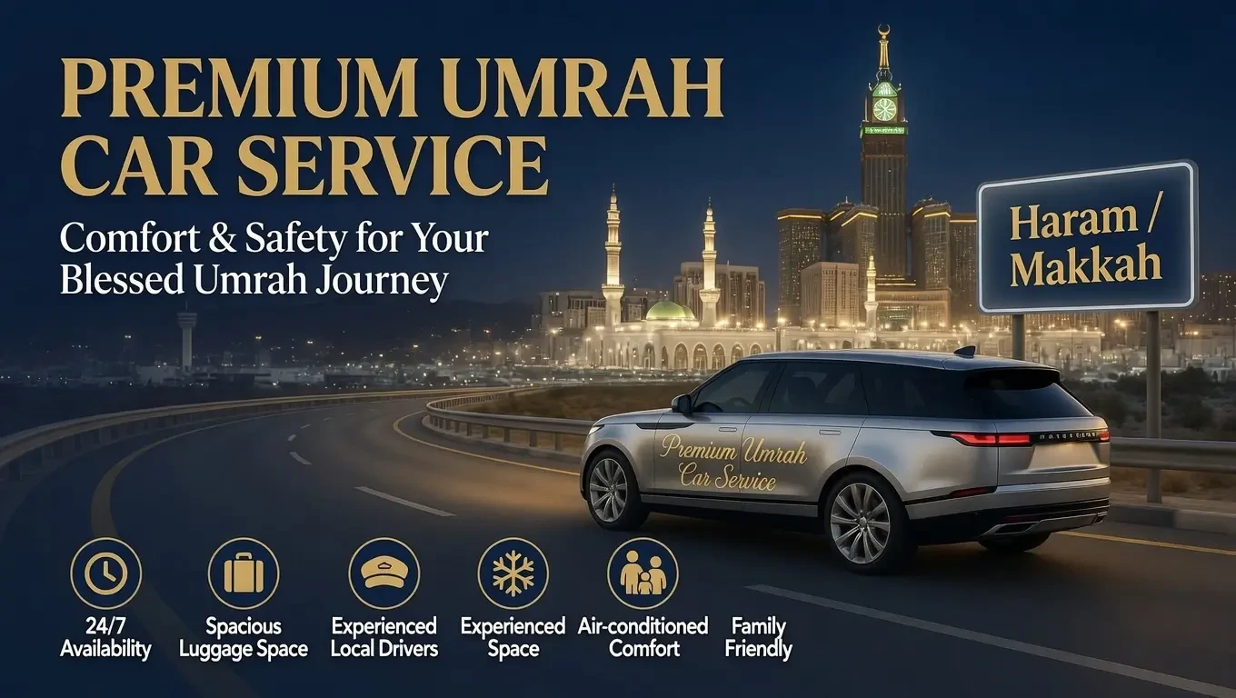 Best Umrah Taxi Service for Travel Between Makkah Jeddah and Madinah